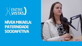 Paternidade Socioafetiva  EntreVistas [upl. by Arissa]