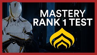 Mastery Rank 1 Test  Warframe Guide amp All You Need To Know [upl. by Repard240]