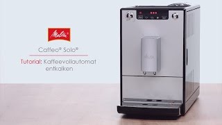 Melitta® Solo®  Tutorial Kaffeevollautomat entkalken [upl. by Barr]