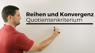 Reihen auf Konvergenz untersuchen Quotientenkriterium Teil 1  Mathe by Daniel Jung [upl. by Ahsiadal]