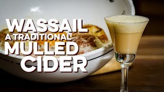 Wassail Traditional Mulled Cider  How to Drink [upl. by Pryce]