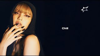 LISA  Chill Lyric Video [upl. by Acim]