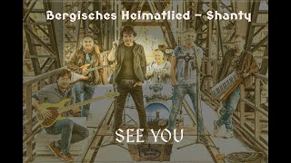 See You  Bergisches Heimatlied  Shanty [upl. by Cressy]