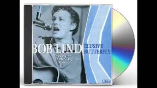 BOB LIND quotELUSIVE BUTTERFLYquot LYRICS [upl. by Thayer589]