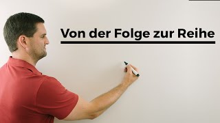 Von der Folge zur Reihe  Mathe by Daniel Jung [upl. by Gladwin]