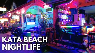 Kata Beach Nightlife Tour  Phuket Thailand [upl. by Havot]