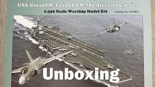 CVN78 Gerald R Ford Unboxing [upl. by Porte]