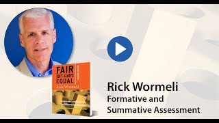 Rick Wormeli Formative and Summative Assessment [upl. by Toombs835]