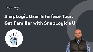 SnapLogic User Interface Tour [upl. by Ynwat]