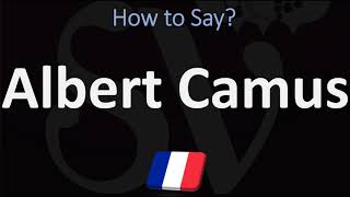 How to Pronounce Albert Camus  French amp English Pronunciation [upl. by Seuqramed]