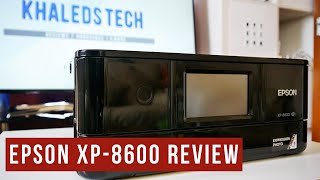 Epson Expression Photo XP8600  Review [upl. by Heidi]