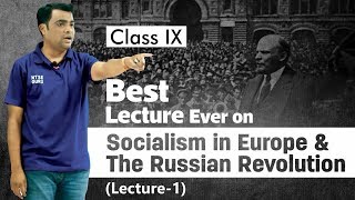 Socialism in Europe and the Russian Revolution Class 9  History Class 9  NTSE  Prof Vipin Joshi [upl. by Morgun]