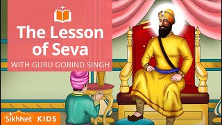 Guru Gobind Singh amp The Lesson of Seva  Sikh Animation Story [upl. by Dloniger]