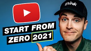 How to START a YouTube Channel Going Into 2021 Beginners Guide to Growing from ZERO Subscribers [upl. by Goodard]