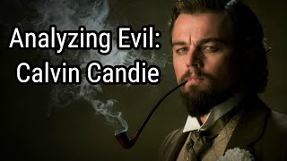 Analyzing Evil Calvin Candie From Django Unchained [upl. by Ennail]