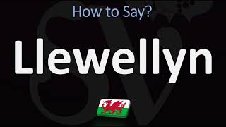 How to Pronounce Llewellyn CORRECTLY  Welsh Name Pronunciation [upl. by Fates908]