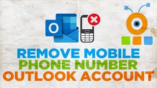 How to Remove Mobile Phone Number from Outlookcom Account [upl. by Hatnamas919]