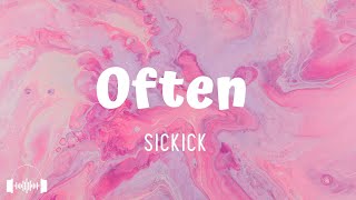 Often TikTok Version  SICKICK Lyrics  Baby I can make that pussy rain often [upl. by Einotna422]