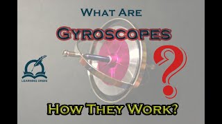 What are Gyroscopes  How They Work [upl. by Ecilahc102]