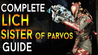 WARFRAME The Complete Sisters Of Parvos amp Kuva Lich Guide  ALL IN ONE [upl. by Sucramaj]