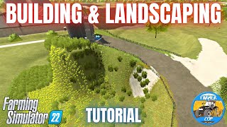 BUILDING amp LANDSCAPING  Farming Simulator 22 [upl. by Karissa]