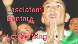 Litaliano  Lasciatemi Cantare English and Italiano Lyrics  Toto Cutugno [upl. by Mireille]