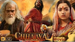 Chhava Full movie HD Hindi  dubbed  Vicky Kaushal  Rashmika Mandanna  Akshaye Khanna [upl. by Vanhook]