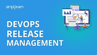 DevOps Release Management  DevOps Tutorial For Beginners  DevOps Tutorial  Simplilearn [upl. by Gran]