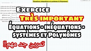 Exercice quotEquationsInéquationsSystèmesPolynômesquot [upl. by Ayerhs]