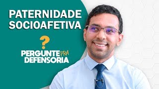 Paternidade socioafetiva O que é Como fazer o reconhecimento [upl. by Leoni]