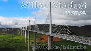 Millau Viaduct France  Tallest Bridge in the World [upl. by Maiga]