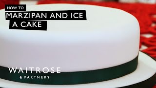 How To Marzipan And Ice A Christmas Cake  Waitrose [upl. by Aihselef800]