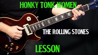 how to play quotHonky Tonk Womenquot on guitar by The Rolling Stones  guitar LESSON tutorial [upl. by Cirala718]