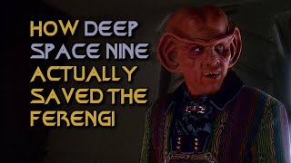 How Deep Space Nine Actually Saved the Ferengi [upl. by Fin]