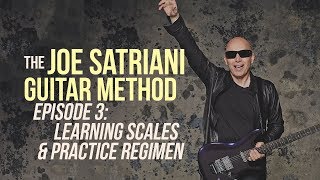 The Joe Satriani Guitar Method  Episode 3 Learning Scales amp Practice Regimen [upl. by Tlevesoor]